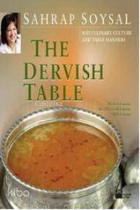  The Dervish Table | The Dervish Table | Sahrap Soysal | Doğan Kitap | 9789759919955 