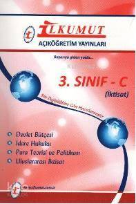 3. Sınıf| C İktisat; Devlet Bütçesi, İdare Hukuku, Paro Teorisi ve Politikası, Uluslararası İktisat