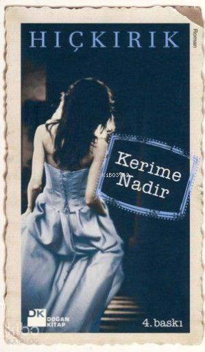  Hıçkırık (Cep Özel Baskı) | Kerime Nadir | Doğan Kitap | 9786051114514 | 