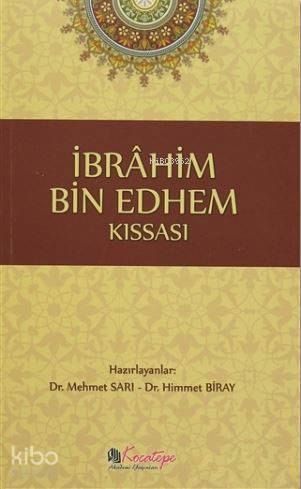 İbrahim Bin Edhem Kıssası