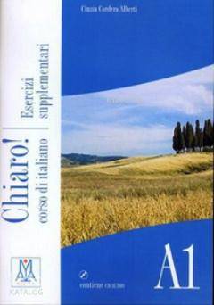  Chiaro A1 Esercizi Supplementari (Çalışma Kitabı+CD) Temel Seviye İtalyanca | Cinzia Cordera Alberti | Nüans Publishing | 9788861821446 | 