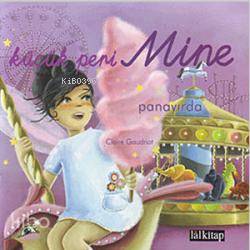  Küçük Peri Mine Panayırda | Claire Gaudriot | Aydan Çınar | Lal Kitap | 9786055689025 | 