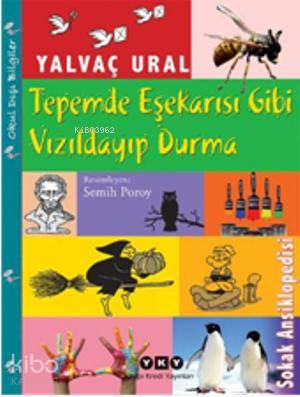  Tepemde Eşekarısı Gibi Vızıldayıp Durma | Yalvaç Ural | Semih Poroy | Devrim Çakır | Filiz Özkan | Yapı Kredi Yayınları ( YKY ) | 9789750825941 | 