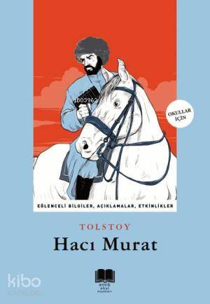  Hacı Murat | Hacı Murat | Lev Nikolayeviç Tolstoy | Ayşe Yılmaz | Ayşe Tuba Ayman | Ravza Kızıltuğ | Antik Yayınları | 9786054840113 