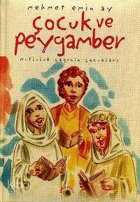 Çocuk ve Peygamber | Mehmet Emin Ay | Timaş Çocuk | 9789753624275 | 