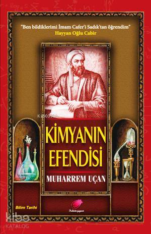  Kimyanın Efendisi | Kimyanın Efendisi | Muharrem Uçan | Kalender Yayınevi | 9786058538115 