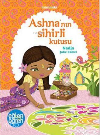  Minimiki Ashnanın Sihirli Kutusu | Minimiki Ashnanın Sihirli Kutusu | Nadja | Dstil Tasarım | 9786055435462 