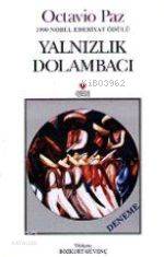  Yalnızlık Dolambacı | Octavio Paz | Bozkurt Güvenç | Can Yayınları | 9789755109893 | 