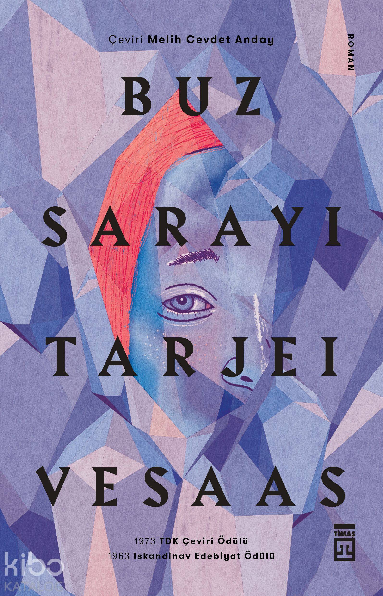  Buz Sarayı | Tarjei Vesaas | Melih Cevdet Anday | Timaş Yayınları | 9786050817744 | 