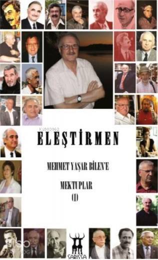  Eleştirmen Mehmet Yaşar Bilene Mektuplar | Eleştirmen Mehmet Yaşar Bilene Mektuplar | Mehmet Yaşar BilenTaki Akuş | Sarissa Yayınları | 9789944188487 