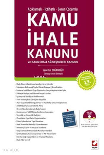  Kamu İhale Kanunu ve Kamu İhale Sözleşmeleri Kanunu | Kamu İhale Kanunu ve Kamu İhale Sözleşmeleri Kanunu | Sadettin Doğanyiğit | Seçkin Yayıncılık | 9789750229572 