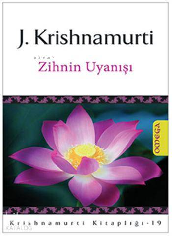  Zihnin Uyanışı | Zihnin Uyanışı | Jiddhu Krishnamurti | Pınar Atik | Omega Yayıncılık | 9786050204667 