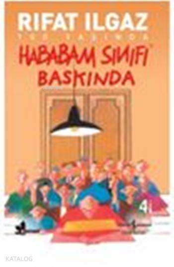  Hababam Sınıfı baskında | Hababam Sınıfı baskında | Rıfat Ilgaz | Türkiye İş Bankası Kültür Yayınları | 9789605360237 