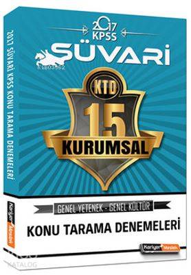 2017 Süvari KPSS Genel Kültür Genel Yetenek Kurumsal 15'li Tarama Denemesi