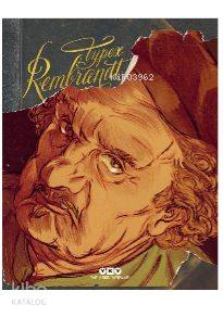  Rembrandt | Rembrandt | Korkut Erdur | Lale Şimşek Çalışkan | Typex | Yapı Kredi Yayınları ( YKY ) | 9789750841286 