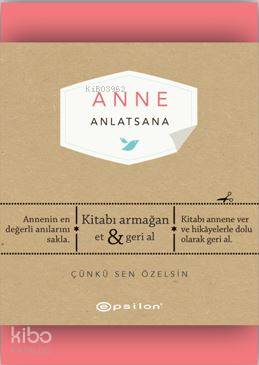  Anne Anlatsana | Eren Abaka | Elma Van Vliet | Melis Özbakır | Epsilon Yayınevi | 9786051734330 | 