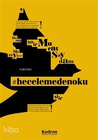  Hecelemedenoku | Murat Saydam | Banu Müzeyyen | Kadran Medya Yayıncılık | 9786058086401 | 