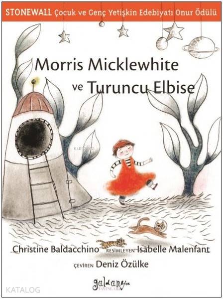  Morris Micklewhite ve Turuncu Elbise | Christine Baldacchino | Deniz Özülke | Güldünya Yayınları | 9786058300071 | 