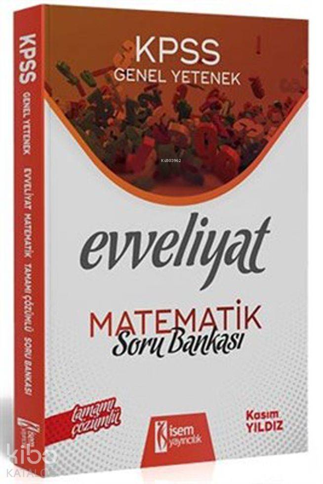 İsem Yayınları 2020 KPSS Evveliyat Matematik Çözümlü Soru Bankası