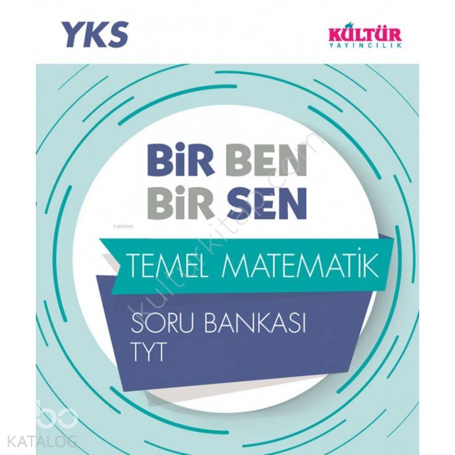 Kültür Yayınları TYT Temel Matematik Bir Ben Bir Sen Soru Bankası Kültür 