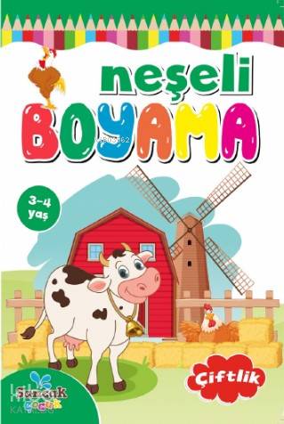  Neşeli Boyama Çiftlik | Fatıma Gülbahar Karaca | Sancak Çocuk | 9786257873208 | 