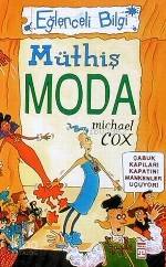  Müthiş Moda | Michael Cox | Selda Göktan | Timaş Yayınları | 9799753624885 | 
