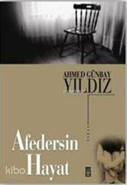  Afedersin Hayat | Ahmed Günbay Yıldız | Timaş Yayınları | 9799753626223 | 