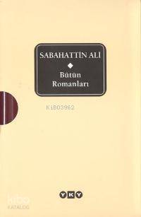  Bütün Romanları Sabahattin Ali | Bütün Romanları Sabahattin Ali | Sabahattin Ali | Yapı Kredi Yayınları ( YKY ) | 9789750807503 