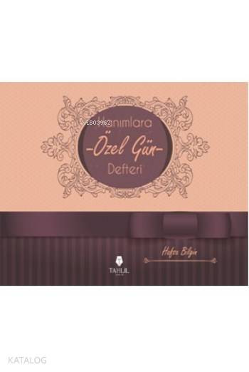  Hanımlara Özel Gün Defteri | Hanımlara Özel Gün Defteri | Hafsa Bilgin | Tahlil Yayınları | 9786055271497 