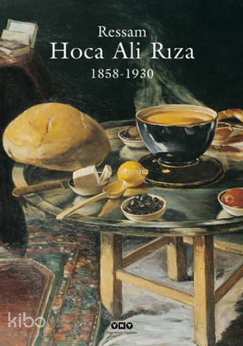  Ressam Hoca Ali Rıza (Ciltli) 1858 1930 | Ressam Hoca Ali Rıza (Ciltli) 1858 1930 | Kolektif | Tamer Erdoğan | Filiz Özkan | Hakan Ezilmez | Veysel Uğurlu | Yeşim BalabanHasan Fırat | Yapı Kredi Yayınları ( YKY ) | 9789750824869 