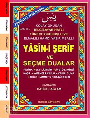  Yasini Şerif ve Seçme Dualar (Kod033) (Küçük Boy Şamua) Fihristli Bilgisayar Hatlı | Hatice Sağlam | Huzur Yayınevi | 9789944301633 | 