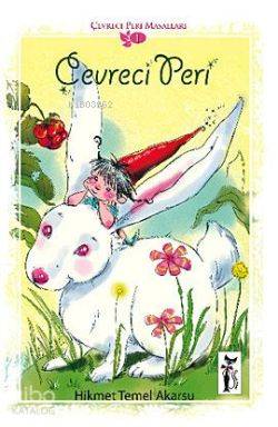  Çevreci Peri | Hikmet Temel Akarsu | Çizmeli Kedi Yayınları | 9786055671457 | 