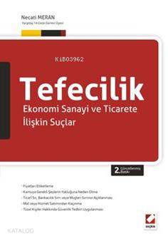  Tefecilik Ekonomi Sanayi ve Ticarete İlişkin Suçlar | Tefecilik Ekonomi Sanayi ve Ticarete İlişkin Suçlar | Necati Meran | Seçkin Yayıncılık | 9789750214110 