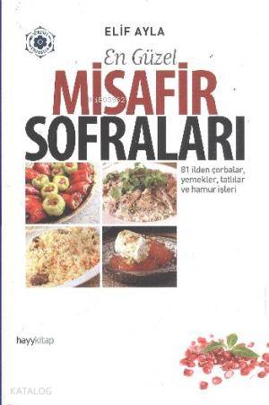  En Güzel Misafir Sofraları | Elif Ayla | Hayy Kitap | 9786054325603 | 