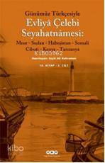  Günümüz Türkçesiyle Evliya Çelebi Seyahatnamesi 10Kitap | Günümüz Türkçesiyle Evliya Çelebi Seyahatnamesi 10Kitap | Seyit Ali Kahraman | Yapı Kredi Yayınları ( YKY ) | 9789750820854 