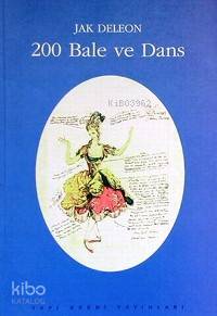  200 Bale ve Dans | 200 Bale ve Dans | Jack Deleon | Yapı Kredi Yayınları ( YKY ) | 9789753637312 