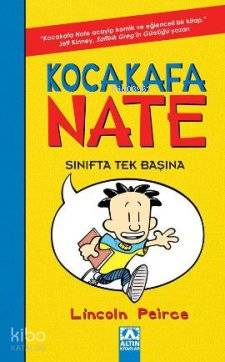  Kocakafa Nate Sınıfta Tek Başına | Lincoln Peirce | Oya Alpar | Altın Kitaplar | 9789752114135 | 