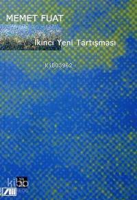  İkinci Yeni Tartışması | Memet Fuat | Adam Yayınları | 9789754186161 | 