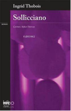  Sollicciano | Sollicciano | Ingrid Thobois | Aykut Derman | Yapı Kredi Yayınları ( YKY ) | 9789750824999 
