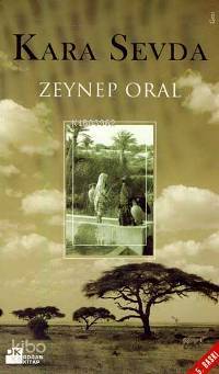  Kara Sevda | Zeynep Oral | Doğan Kitap | 9789755060217 | 