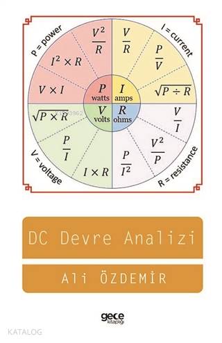  DC Devre Analizi (Elektronik 1) | DC Devre Analizi (Elektronik 1) | Ali Özdemir | Gece Kitaplığı Yayınları | 9786053240099 