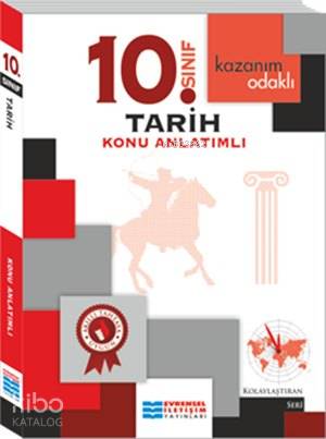 10. Sınıf Tarih Konu Anlatımlı; Kazanım Odaklı - Kolaylaştıran Seri