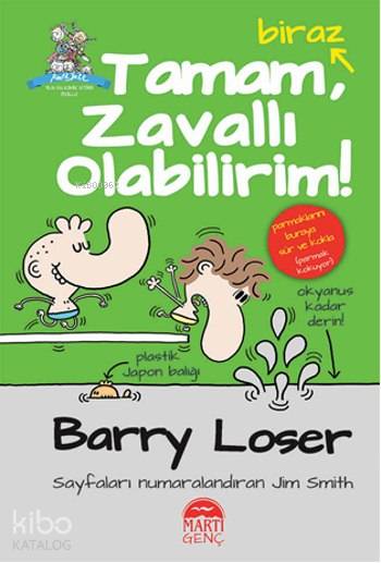  Tamam Biraz Zavallı Olabilirim | Tamam Biraz Zavallı Olabilirim | Jim Smith | Eda Aksan | Gamze Tuncel | Sevil Şener | Martı Çocuk Yayınları | 9786053485056 