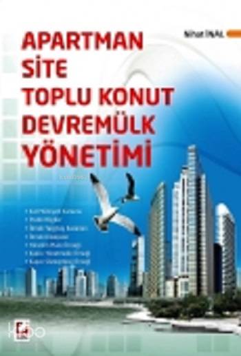  ApartmanSiteToplu KonutDevremülk Yönetimi | ApartmanSiteToplu KonutDevremülk Yönetimi | Nihat İnal | Seçkin Yayıncılık | 9789750231346 
