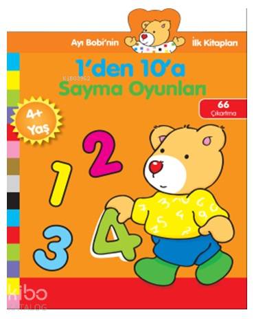  1den 10a Sayma Oyunları Ayı Bobinin İlk Kitapları Yaş +4 | 1den 10a Sayma Oyunları Ayı Bobinin İlk Kitapları Yaş +4 | Kolektif | Parıltı Yayıncılık | 9786051006437 