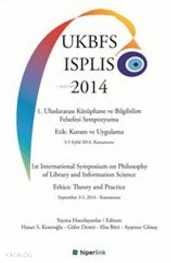  Uluslararası Kütüphane ve Bilgibilim Felsefesi Sempozyumu | Kolektif | Ayşenur GüneşGüler DemirElsa Bitri | Hiperlink Yayınları | 9786059143042 | 