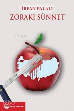 Zoraki Sünnet | İrfan Palalı | Belge Yayınları | 9789753447164 | 