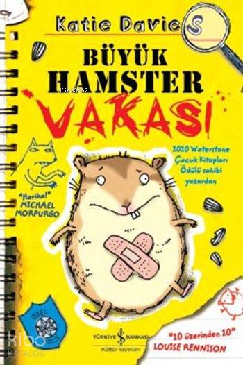  Büyük Hamster Vakası | Büyük Hamster Vakası | Bülent O Doğan | Katie Davies | Hannah Shaw | Türkiye İş Bankası Kültür Yayınları | 9786053328087 