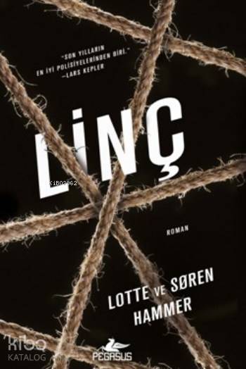  Linç | Yıldız Samer | Gamze Bulut | Lotte Soren Hammer | Pegasus Yayıncılık | 9786053439387 | 