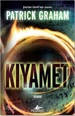  Kıyamet | Patrick Graham | Hakan Tansel | Zeynep Tür | Pegasus Yayıncılık | 9786052990810 | 